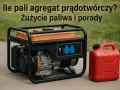 Agregat prądotwórczy obok czerwonego kanistra. Dowiedz się, ile paliwa zużywa agregat prądotwórczy i jak oszczędzać.